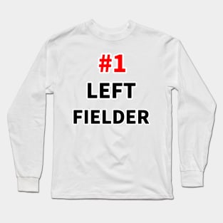 number one left fielder Long Sleeve T-Shirt